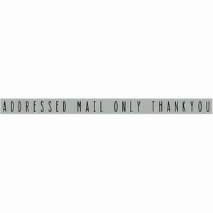 Addressed Mail Only Sign